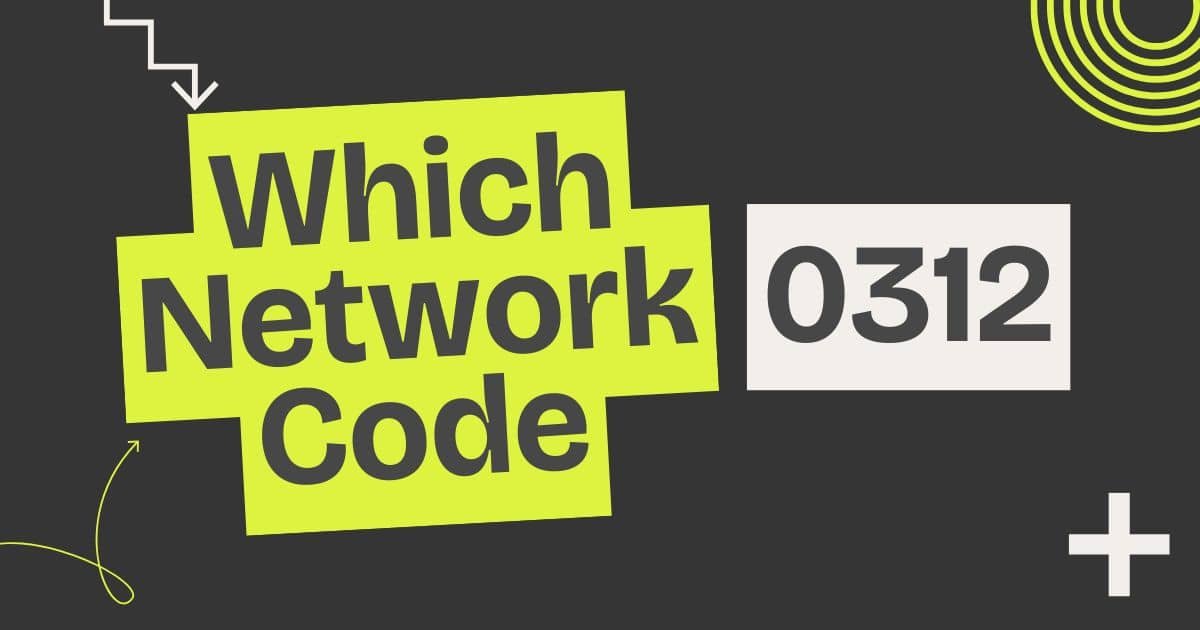0312 which network code