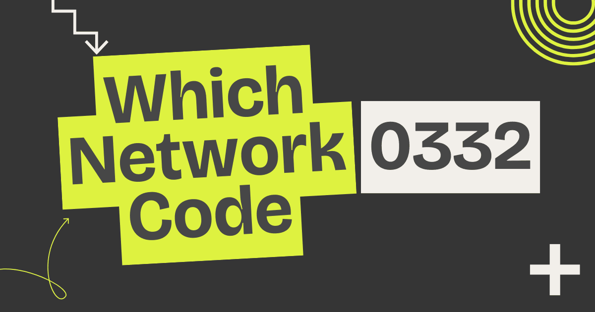 0332 which network code